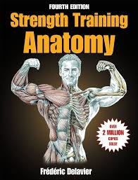 Strength Training Anatomy" by Frederic Delavier